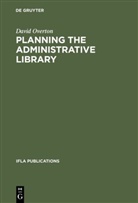 David Overton - Planning the Administrative Library