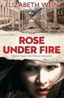 Wein, Elizabeth Wein - Rose Under Fire