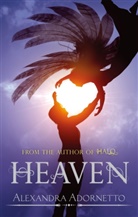 Alexandra Adornetto, Adornetto Alexandra - Heaven