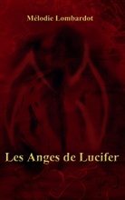 Melodie Lombardot, Mélodie Lombardot - Les Anges de Lucifer