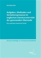 Ann Kimes-Link - Aufgaben, Methoden und Verstehensprozesse im englischen Literaturunterricht der gymnasialen Oberstufe