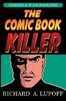 Richard A Lupoff, Richard A. Lupoff - Comic Book Killer