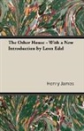 Henry James - The Other House - With a New Introduction by Leon Edel