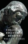 William James - Collected Essays and Reviews