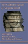 Virginia Woolf - The Collected Novels of Virginia Woolf - Volume II - Between the Acts, Mrs. Dalloway, & Orlando