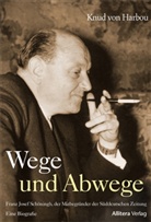 Knud von Harbou, Knud von Harbou - Wege und Abwege