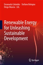 Stefan Bologna, Stefano Bologna, Emanuela Colombo, Diego Masera - Renewable Energy for Unleashing Sustainable Development
