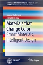 Murat Bengisu, Marinell Ferrara, Marinella Ferrara - Materials that Change Color