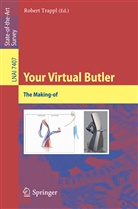 Rober Trappl, Robert Trappl - Your Virtual Butler