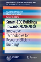 Giulian Iannaccone, Giuliana Iannaccone, Marc Imperadori, Marco Imperadori, Gab Masera, Gabriele Masera - Smart-Eco Buildings towards 2020/2030