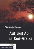 Dietrich Braun - Auf und Ab in S&uuml;d-Afrika