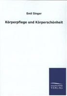 Emil Singer - Körperpflege und Körperschönheit