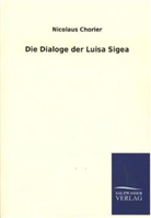 Nicolas Chorier, Nicolaus Chorier - Die Dialoge der Luisa Sigea