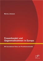 Marina Jelovcan - Frauenhandel und Gegenmaßnahmen in Europa
