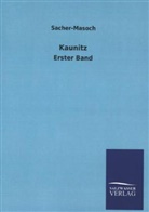 Sacher-Masoch, Leopold Ritter von Sacher-Masoch, Leopold von Sacher-Masoch - Kaunitz