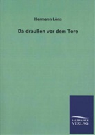 Hermann Löns - Da draußen vor dem Tore