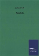 Julius Wolff - Assalide