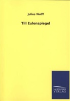 Julius Wolff - Till Eulenspiegel