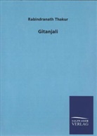 Rabindranath Tagore, Rabindranath Thakur - Gitanjali