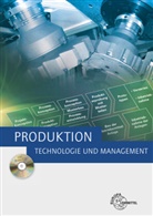 Michae Dambacher, Michael Dambacher, Han Kaufmann, Hans Kaufmann, Hans u a Kaufmann, Arndt Kirchner... - Produktion - Technologie und Management