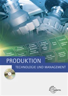 Michae Dambacher, Michael Dambacher, Han Kaufmann, Hans Kaufmann, Hans u a Kaufmann, Arndt Kirchner... - Produktion - Technologie und Management