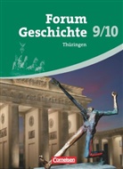 Arnulf Siebeneicker, Claudia Tatsch, Franz Hofmeier, Hans-Otto Regenhardt, Fran Hofmeier, Franz Hofmeier... - Forum Geschichte, Gymnasium Thüringen: Forum Geschichte - Thüringen - 9./10. Schuljahr