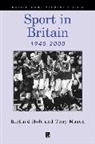 Holt, R Holt, Richard Holt, Richard (University of Stirling) Holt, Richard (University of Stirling) Mason Holt, Richard Mason Holt... - Sport in Britain 1945-2000