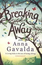 Anna Gavalda - Breaking Away