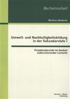 Matthias Niederée - Umwelt- und Nachhaltigkeitsbildung in der Sekundarstufe I