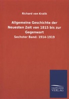 Richard von Kralik - Allgemeine Geschichte der Neuesten Zeit von 1815 bis zur Gegenwart. Bd.6