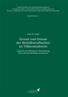 Antje K Heyer, Antje K. Heyer, Clau Kress, Claus Kreß - Grund und Grenze der Beihilfestrafbarkeit im Völkerstrafrecht