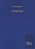 R Lauenstein, R. Lauenstein - Die Mechanik
