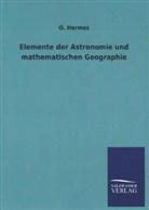 O Hermes, O. Hermes - Elemente der Astronomie und mathematischen Geographie