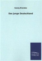 Georg Brandes - Das junge Deutschland