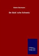 Edwin Bormann - De Säck'sche Schweiz