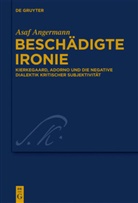 Asaf Angermann - Beschädigte Ironie
