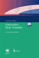 Tuncer Cebeci - Convective Heat Transfer