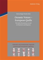 Steven R. Fischer, Steven Roger Fischer, Steve Roger Fischer, Steven Roger Fischer - Oceanic Voices - European Quills