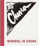 Nicholas Chambers, Jeffrey Deitch, Andy Warhol - Warhol in China