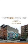 Sam Beck, Sam (EDT)/ Maida Beck, Sam Maida Beck, Sam Beck, Carl A. Maida - Toward Engaged Anthropology