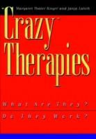 Janja Lalich, Janja Singer Lalich, Margaret Thaler Singer - Crazy Therapies