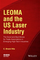 C. Breck Hitz, C Breck Hitz, C. Breck Hitz, C. Breck (Laser and Electro-Optics Hitz, CB Hitz, HITZ C BRECK - Leoma and the Us Laser Industry