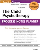 David Berghuis, David J Berghuis, David J. Berghuis, David J. Peterson Berghuis, Ae Jongsma, Arthur Jongsma... - Child Psychotherapy Progress Notes Planner 5e