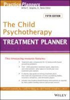 David J Berghuis, David J. Berghuis, David J. Peterson Berghuis, Timothy J Bruce, Timothy J. Bruce, Ae Jongsma... - Child Psychotherapy Treatment Planner