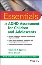 Drew Erhardt, Drew (Pepperdine University) Erhardt, Erhardt Drew, Elizabeth Sparrow, Elizabeth P Sparrow, Elizabeth P. Sparrow... - Essentials of Adhd Assessment for Children and Adolescents