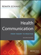 R Schiavo, Renata Schiavo, Schiavo Renata - Health Communication -2nd Edition-