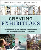 Janet Kamien, Kamien Janet, P McKenna Cress, P McKenna-Cress, P. McKenna-Cress, Poll McKenna-Cress... - Creating Exhibitions