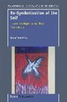 Inna Semetsky - Re-Symbolization of the Self: Human Development and Tarot Hermeneutic