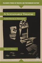 B Witham, B. Witham, Barry B. Witham - Sustainable Theatre