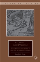 C Cyrus, C. Cyrus, Cynthia J. Cyrus - Received Medievalisms